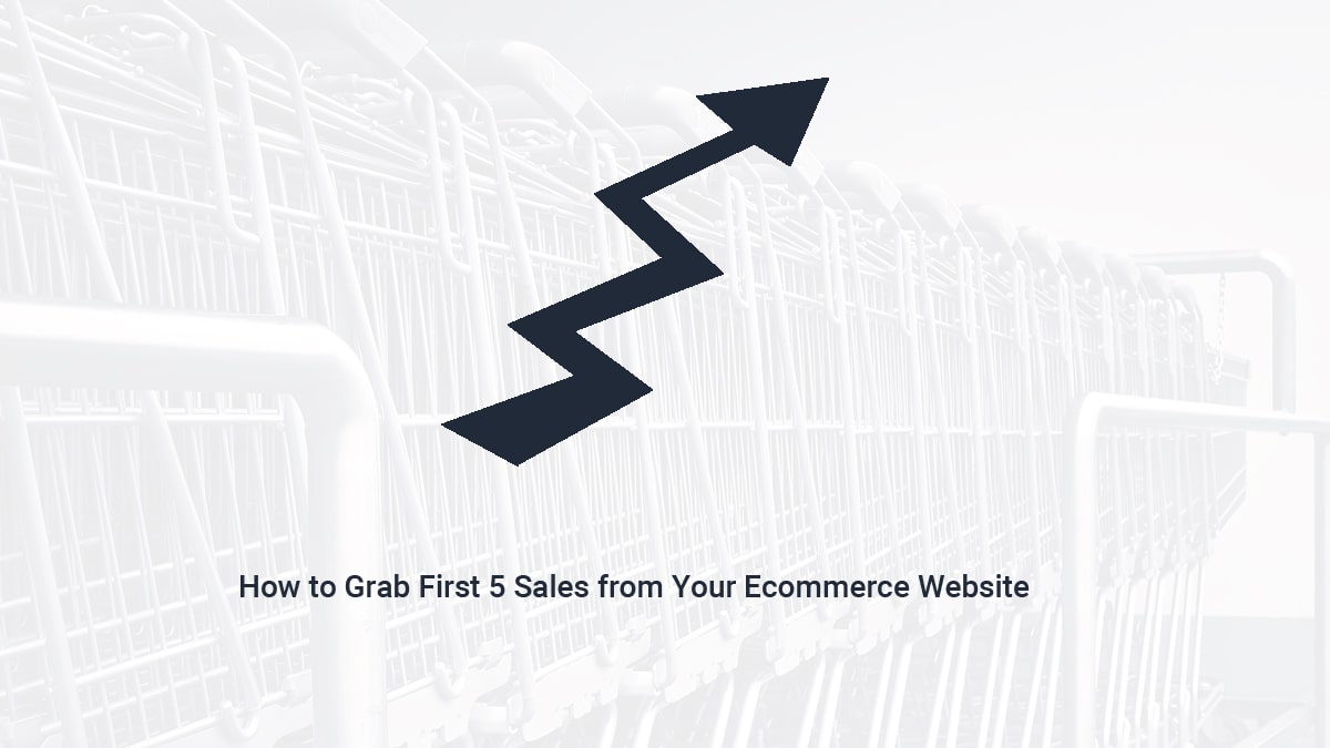 first 5 sales from ecommerce