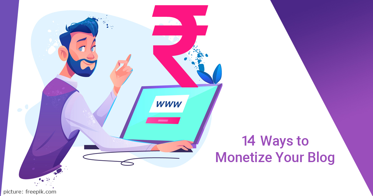14 Ways to Monetize Your Blog