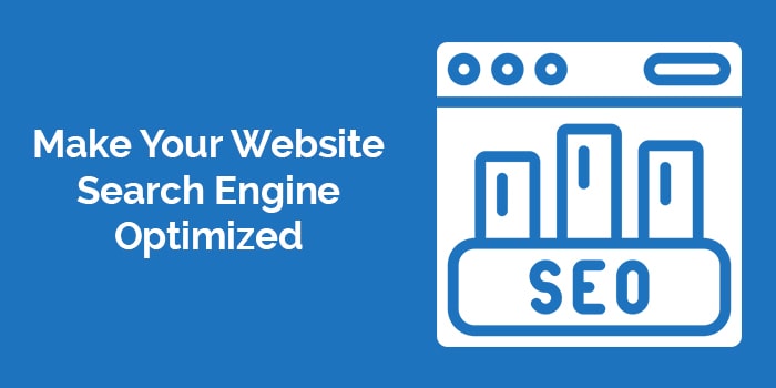 Make Your Website Search Engine Optimized